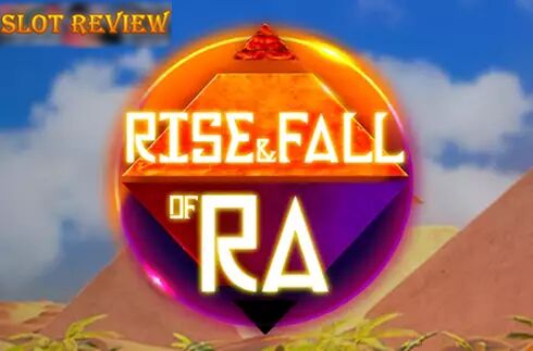 Rise and Fall of Ra Slot Review